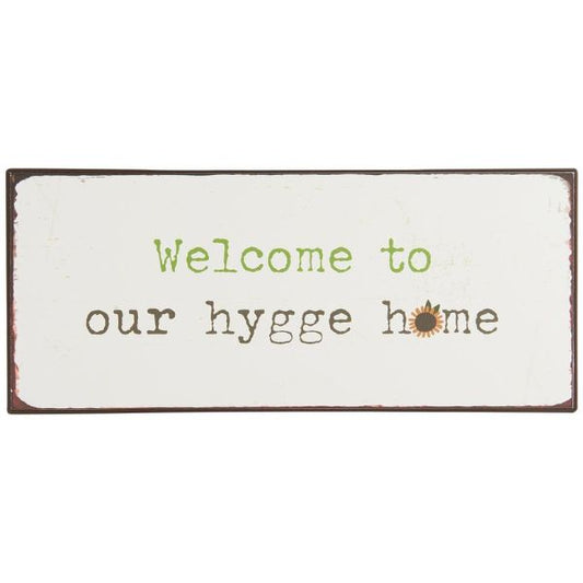 Metalskilt - Welcome to hygge - Ib Laursen